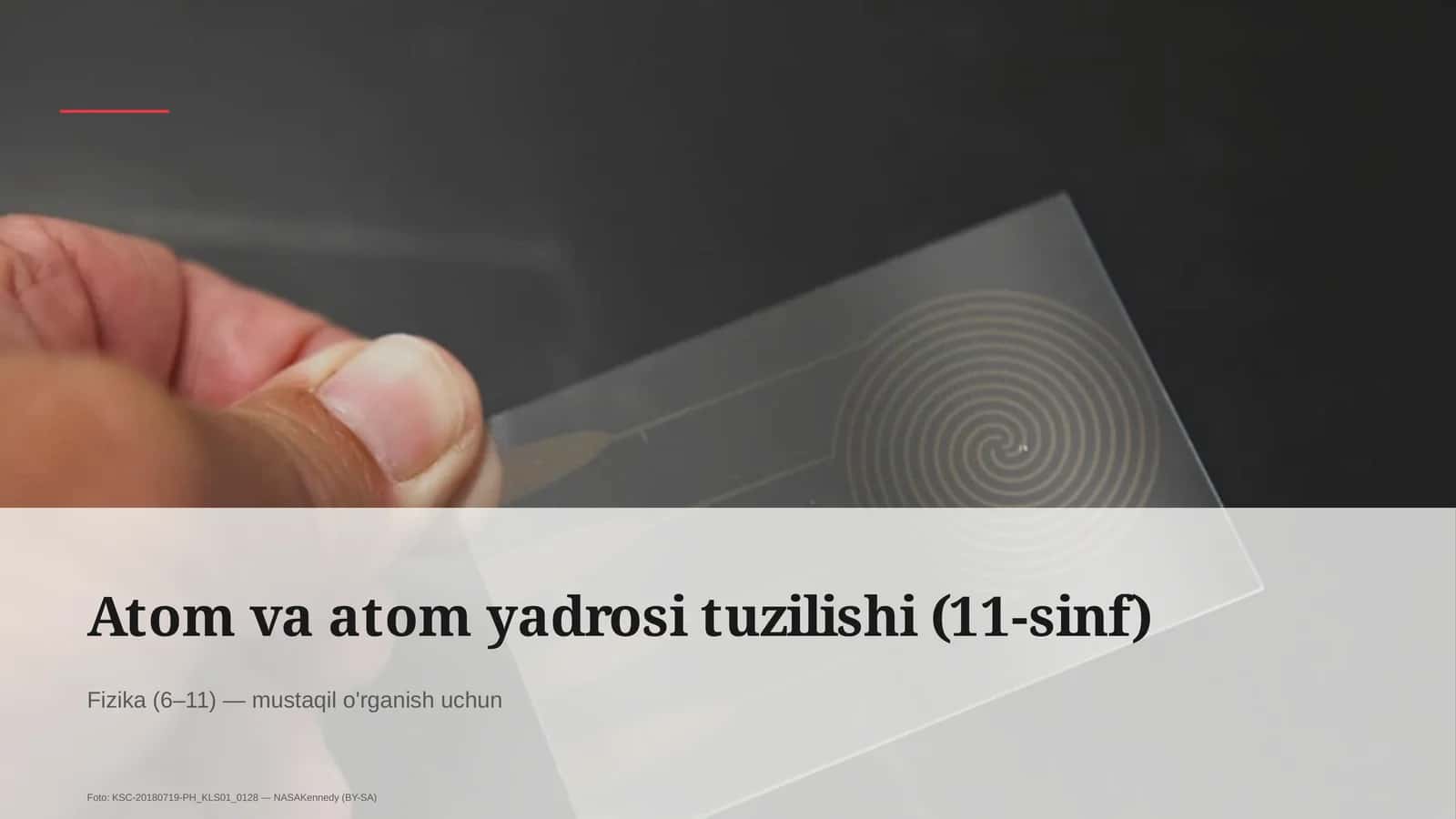 Atom va atom yadrosi tuzilishi (11-sinf) 1