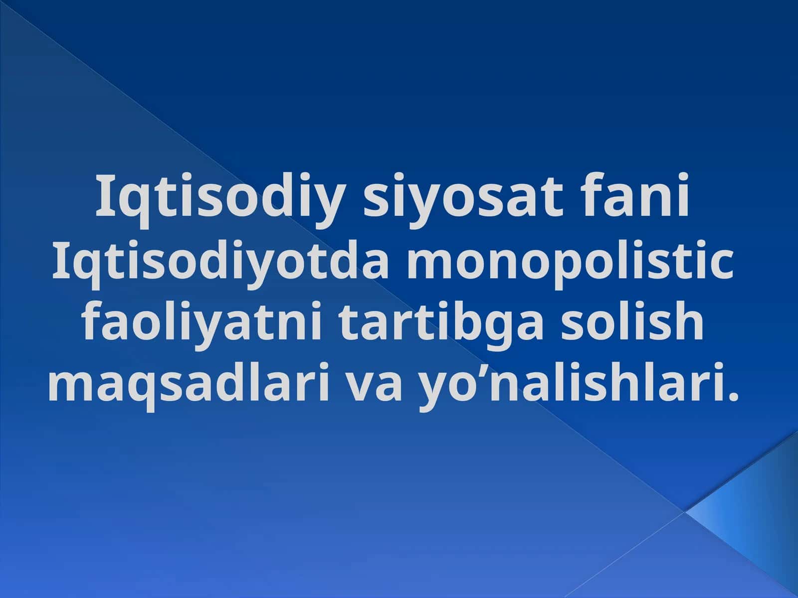 Monopolistic faoliyatni tartibga solish maqsadlari 1