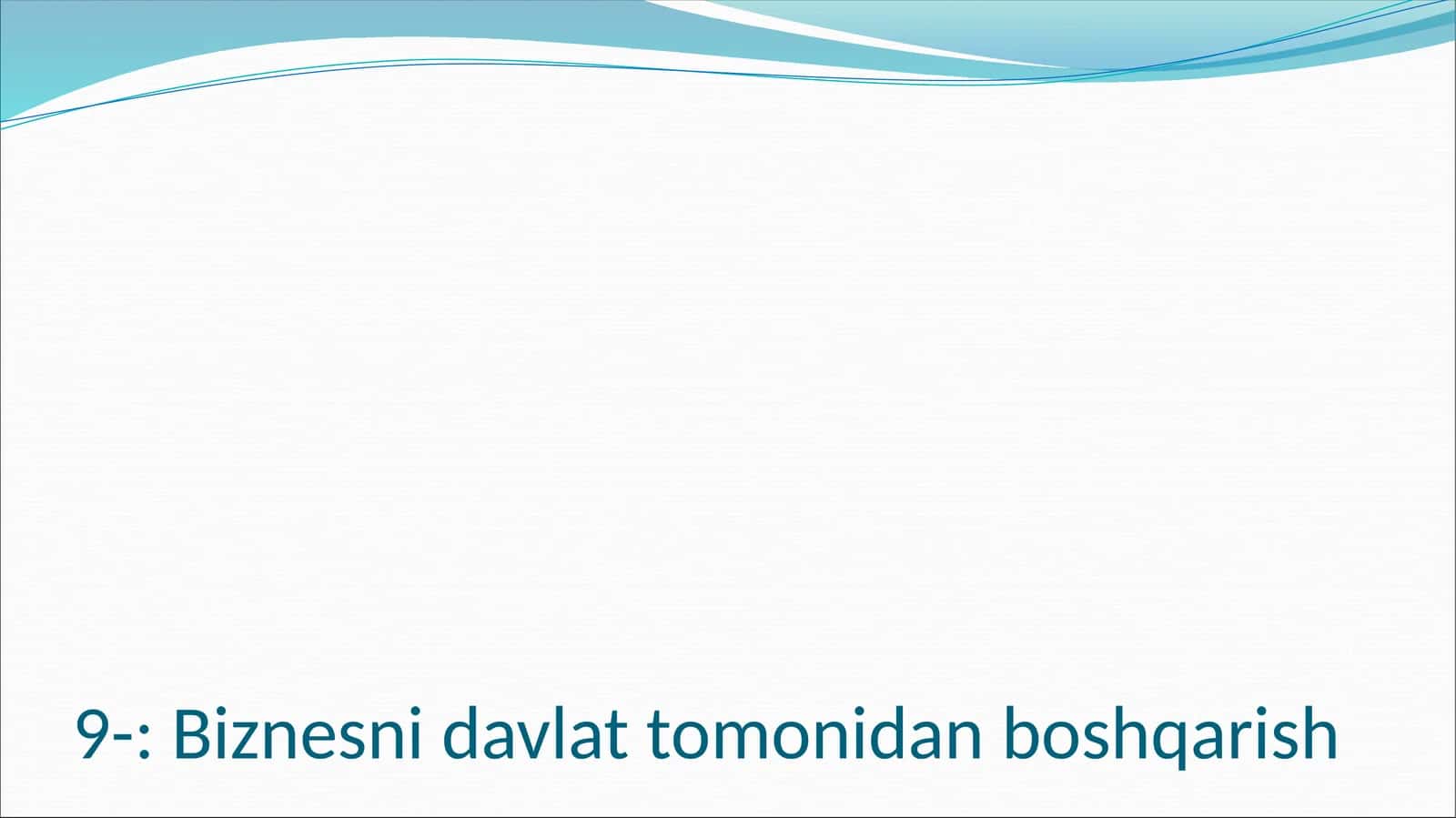 Biznesni davlat tomonidan boshqarish 1