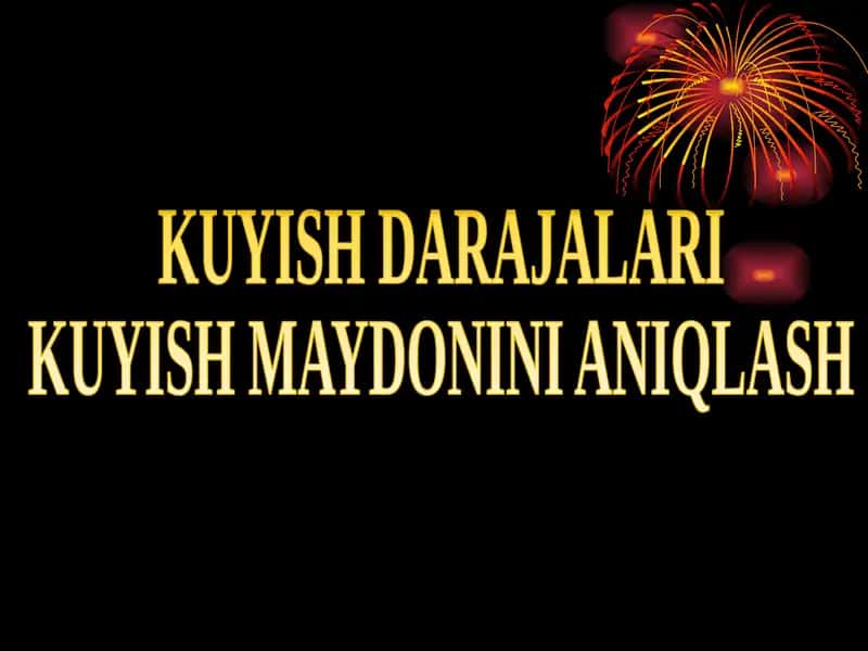 KUYISH DARAJALARI 1