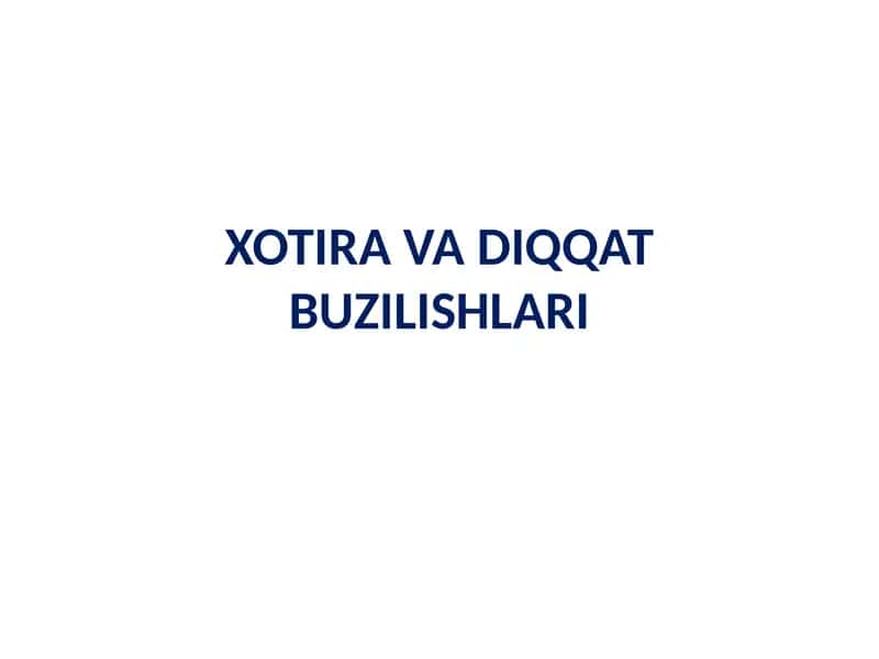 Xotira va Diqqat Buzilishlari 1