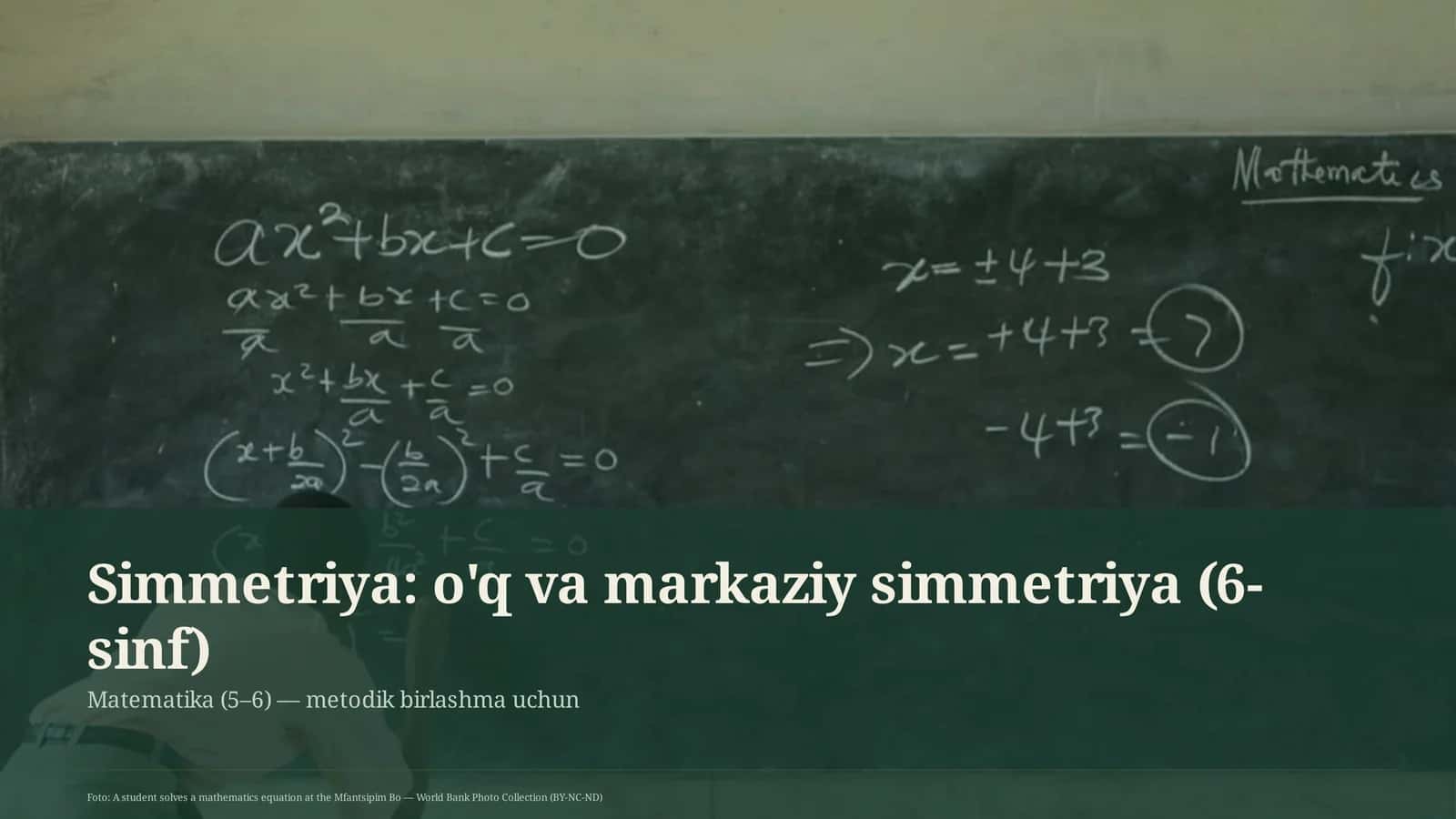 Simmetriya: o'q va markaziy simmetriya (6-sinf) 1