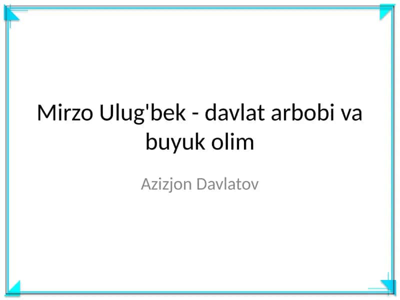 Mirzo Ulug'bek 1