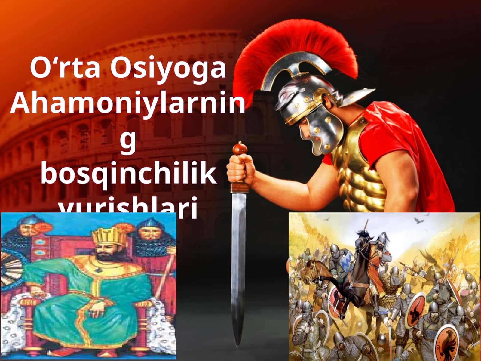 O‘rta Osiyoga Ahamoniyalar bosqinchilik yurishlari 1