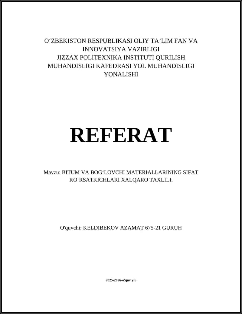 BITUM VA BOGʻLOVCHI MATERIALLARINING SIFAT KOʻRSATKICHLARI XALQARO TAXLILI 1