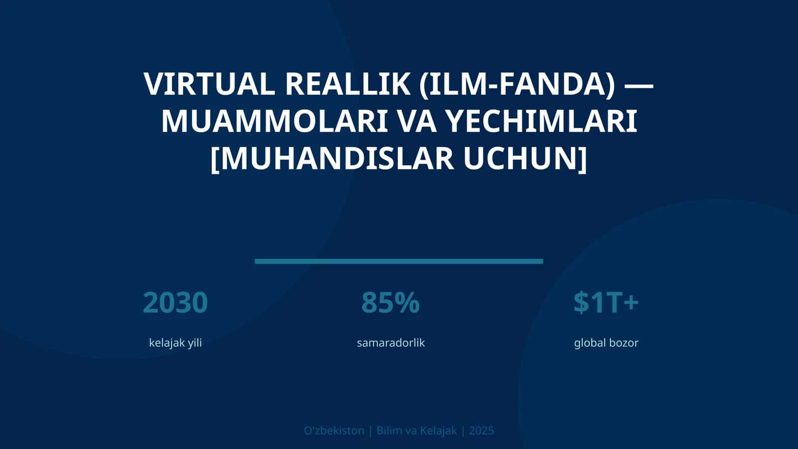 VIRTUAL REALLIK (ILM-FANDA) — MUAMMOLARI VA YECHIMLARI [MUHANDISLAR UCHUN] 1