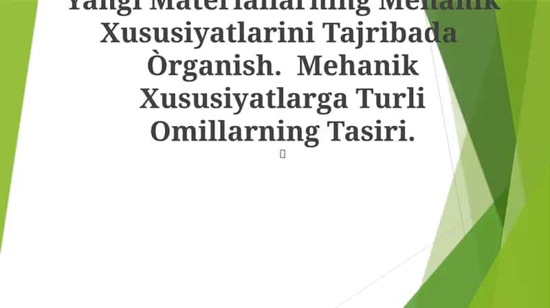 Yangi Materiallarning Mehanik Xususiyatlarini Tajribada Òrganish 1