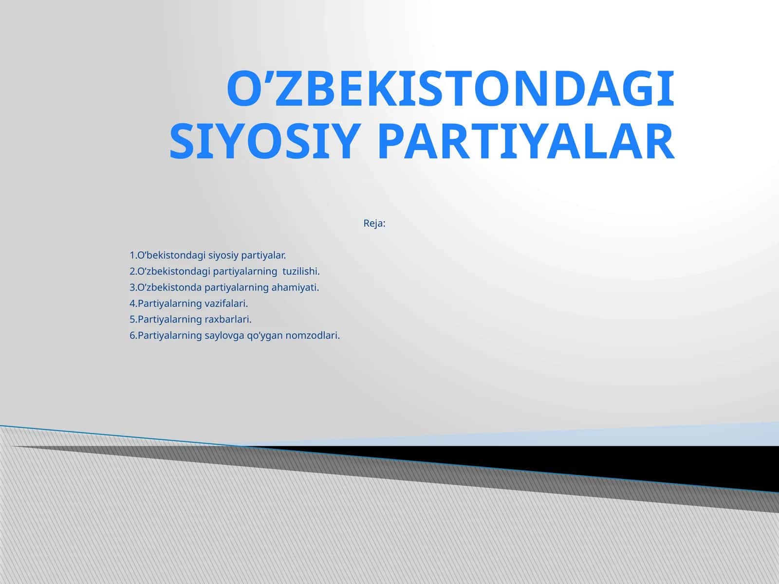 O’ZBEKISTONDAGI SIYOSIY PARTIYALAR 1