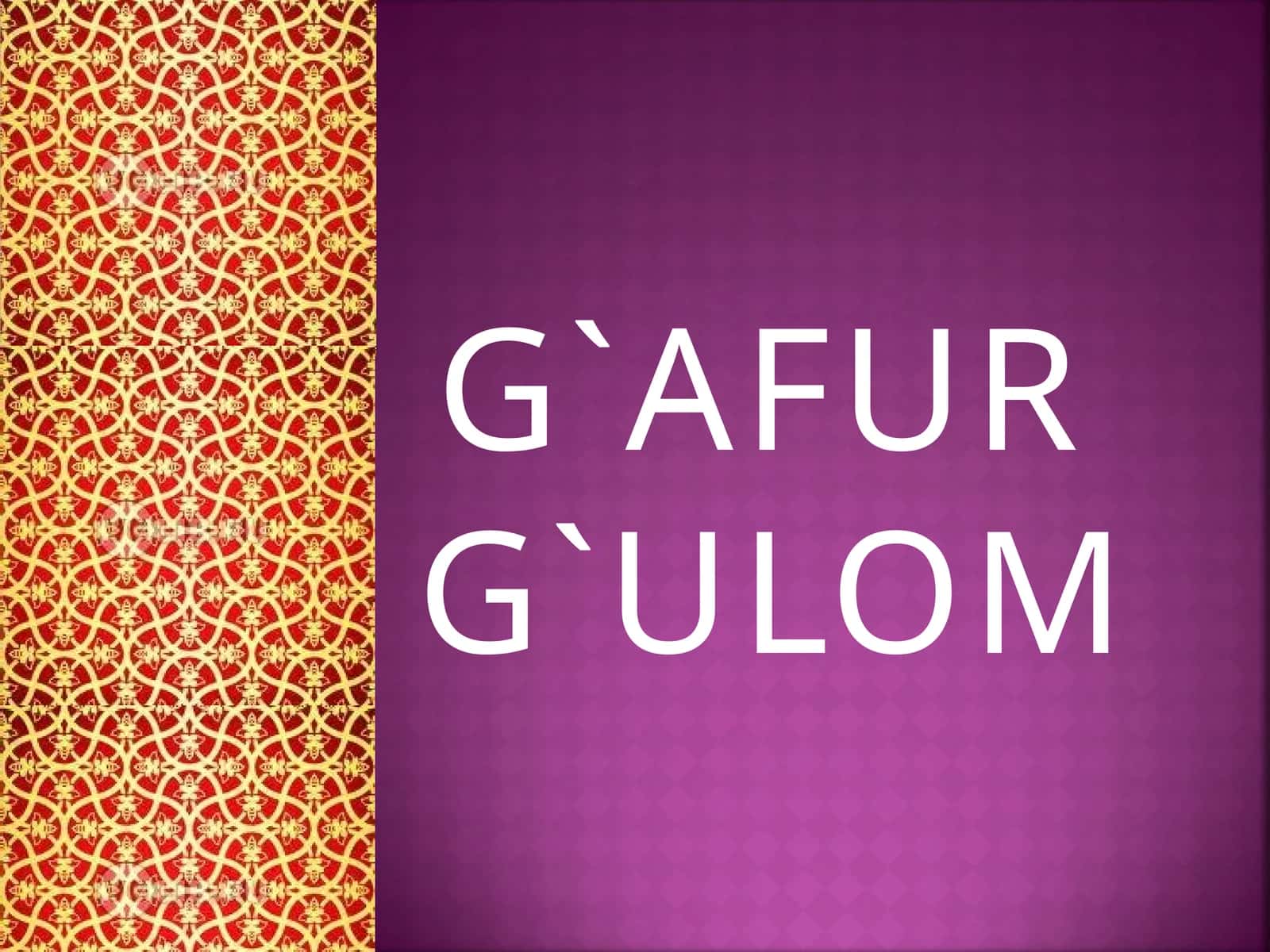 G`AFURG`ULOM 1