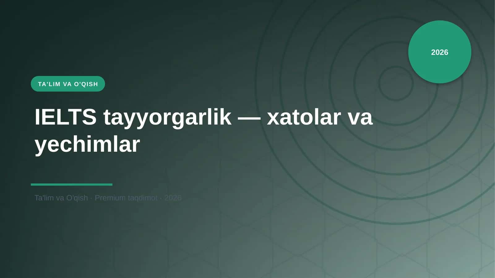 IELTS tayyorgarlik — xatolar va yechimlar 1