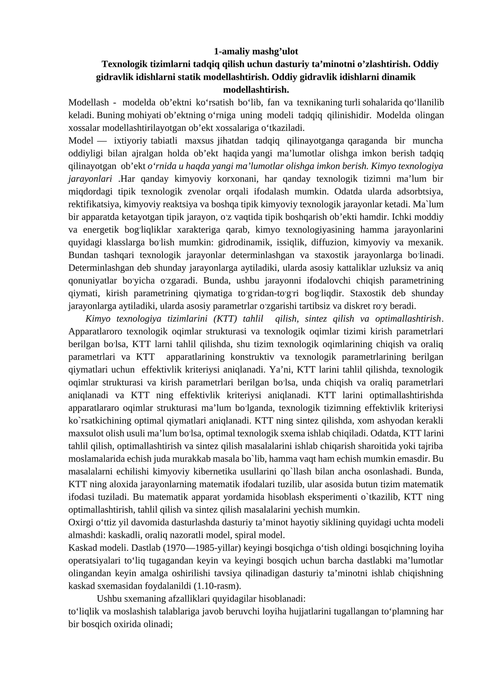 Modellash - modelda ob’ektni ko‘rsatish bo‘lib, fan va texnikaning turli sohalarida qo‘llanilib keladi 1