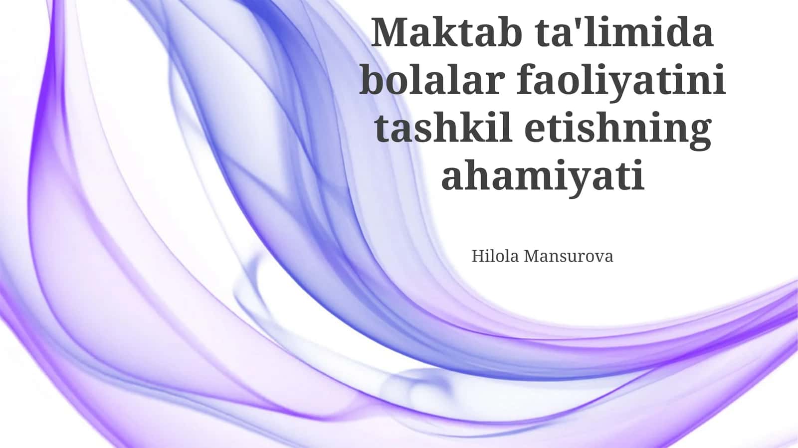 Maktab ta'limida bolalar faoliyatini tashkil etishning ahamiyati 1