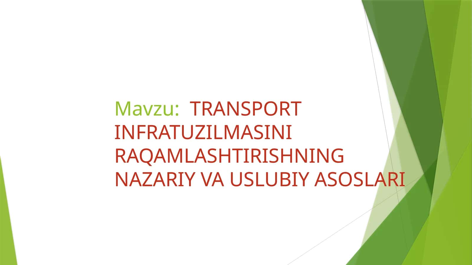 TRANSPORT INFRATUZILMASINI RAQAMLASHTIRISHNING NAZARIY VA USLUBIY ASOSLARI 1