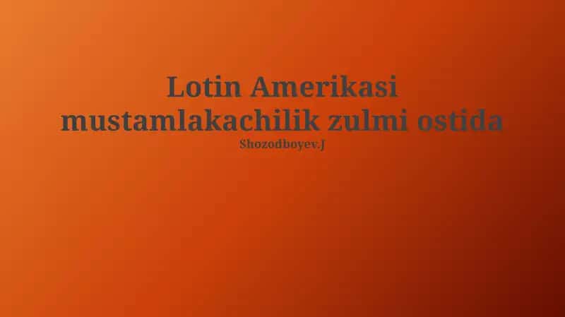 Mustamlakachilik zulmi ostida 1