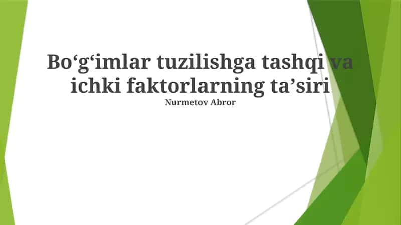 Boʻgʻimlar tuzilishga tashqi va ichki faktorlarning taʼsiri 1