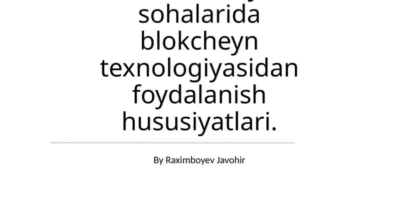 Blokcheyn texnologiyalarining foydalanish hususiyatlari 1