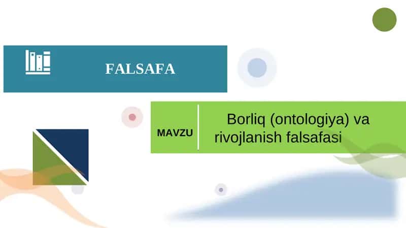 Borliq(ontologiya)va rivojlanishfalsafasi 1