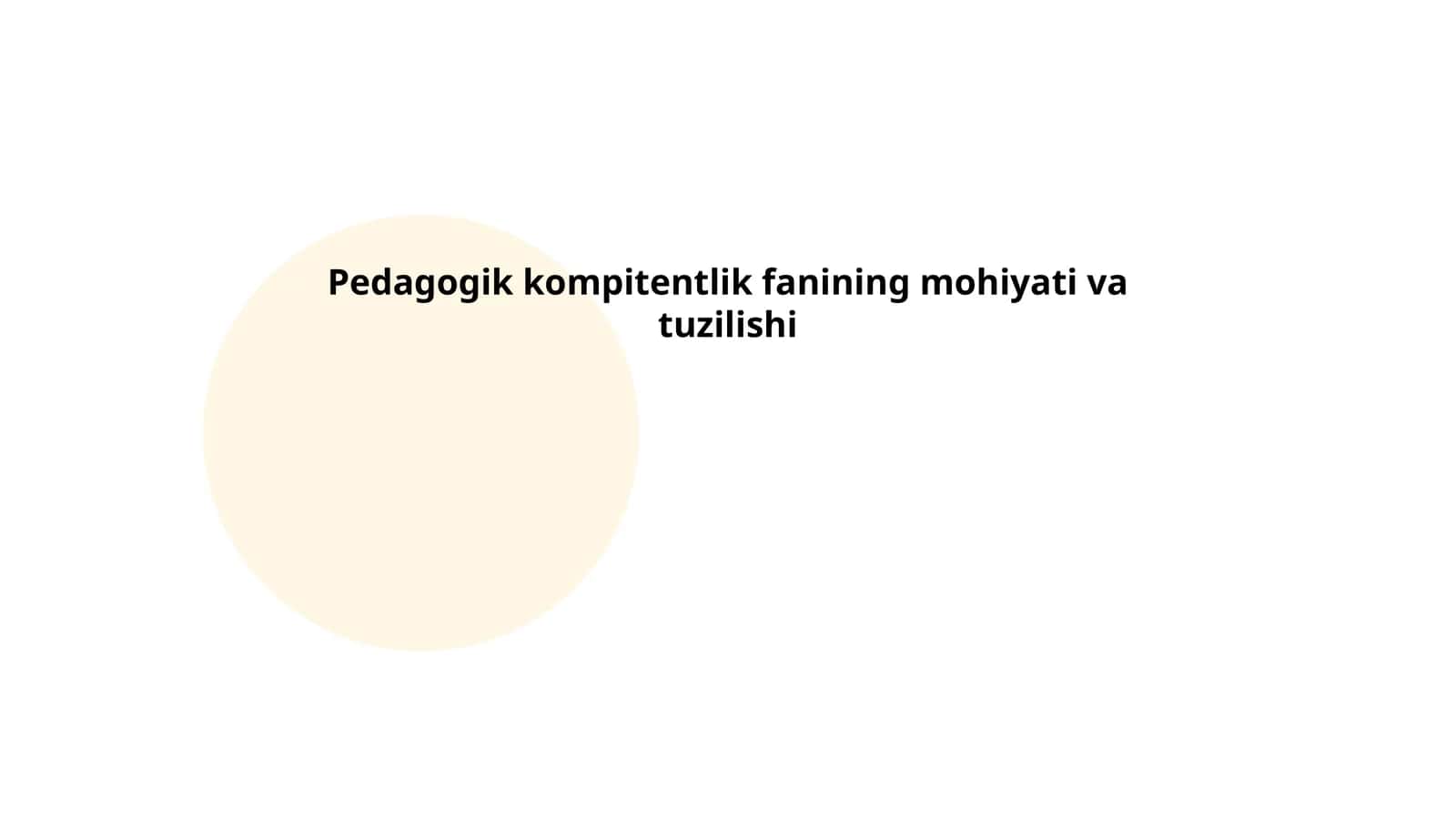 Pedagogik kompitentlik fanining mohiyati va tuzilishi 1