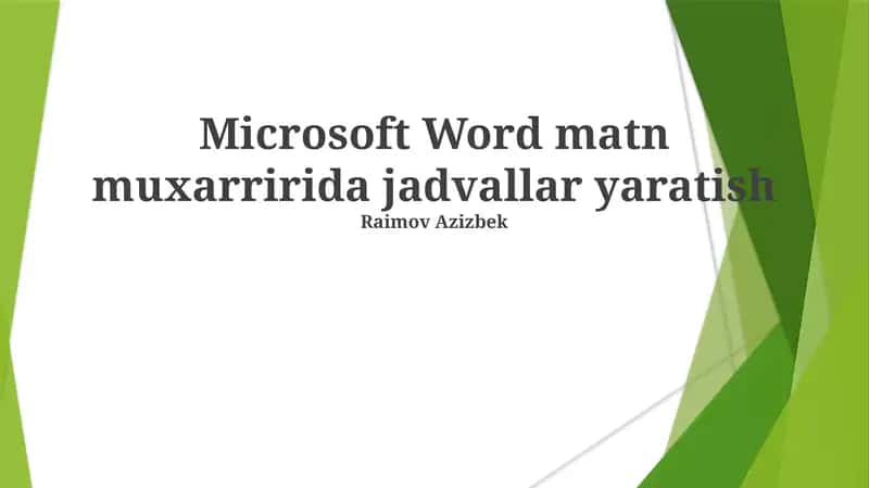 Microsoft Word matn muxarririda jadvallar yaratish 1