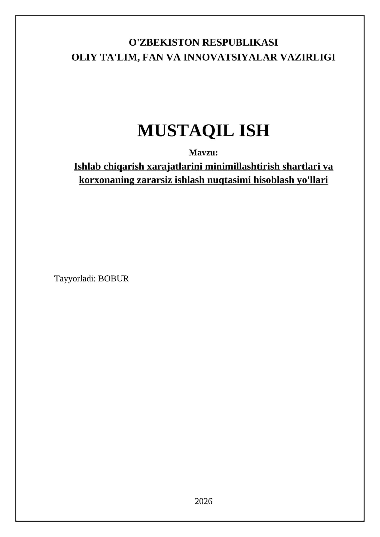 Ishlab chiqarish xarajatlarini minimillashtirish shartlari va korxonaning zararsiz ishlash nuqtasimi hisoblash yo'llari 1