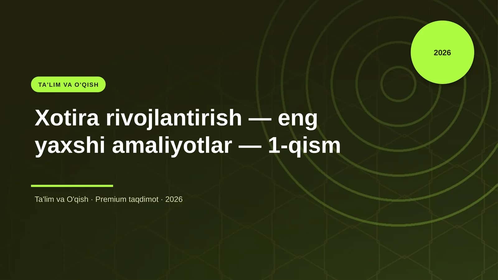 Xotira rivojlantirish — eng yaxshi amaliyotlar — 1-qism 1