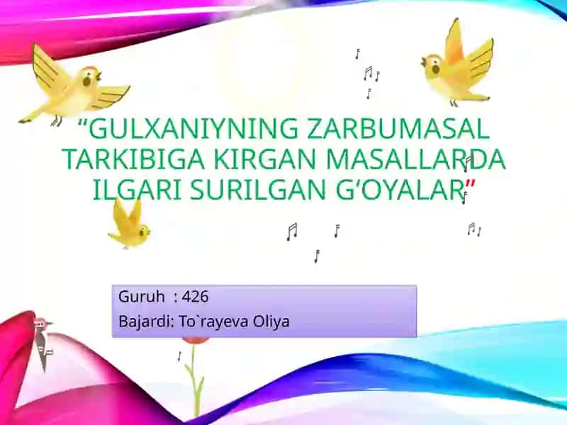 Gulxaniyning Zarbumasal tarkibiga kirgan masallar dalil garisurilgan g‘oyalar