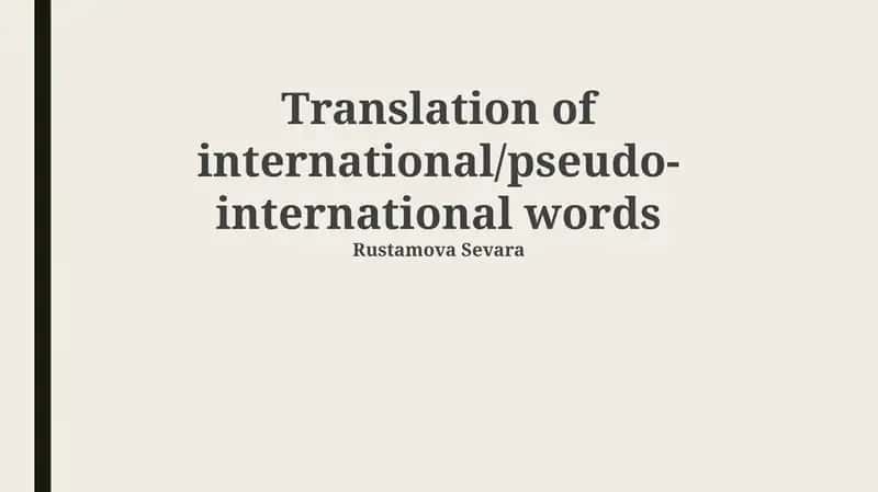 Translation of international/pseudo-international words 1