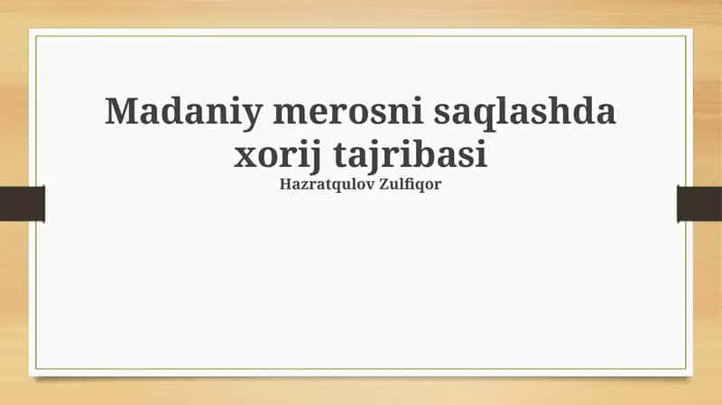 Madaniy merosni saqlashda xorij tajribasi 1