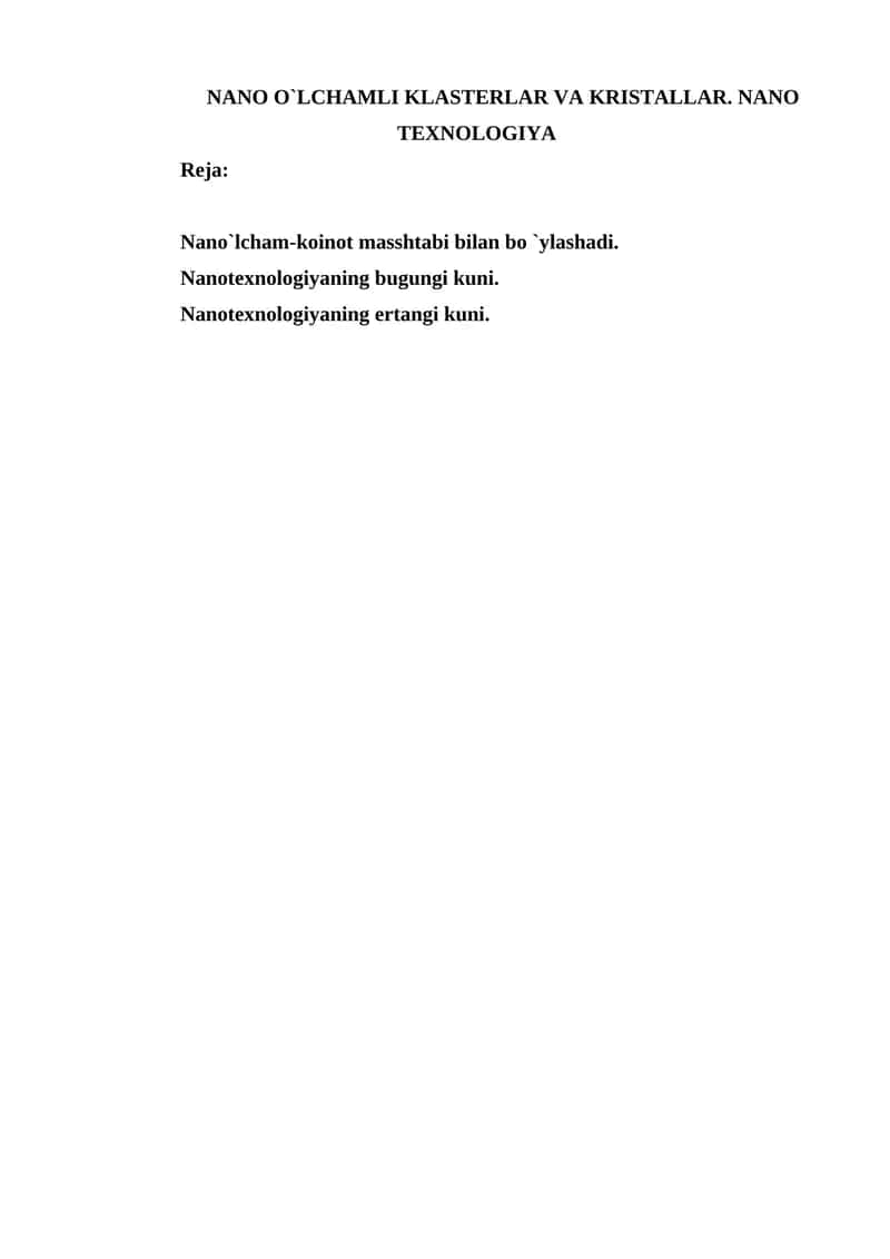 NANO O`LCHAMLI KLASTERLAR VA KRISTALLAR. NANO TEXNOLOGIYA 1