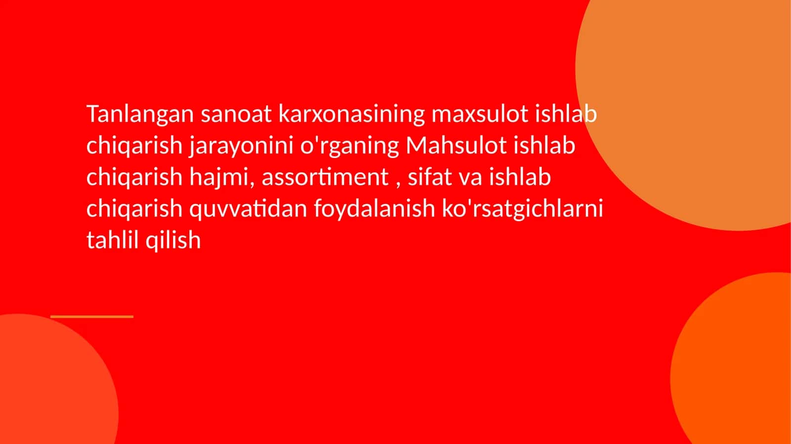 Tanlangansanoatkarxonasining maxsulotishlabchiqarish jarayonini o'rganing 1