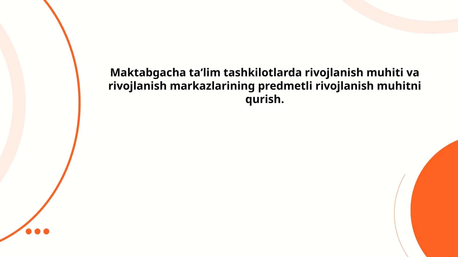 Maktabgacha ta‘lim tashkilotlarda rivojlanish muhiti va rivojlanish markazlarining predmetli rivojlanish muhitni qurish 1
