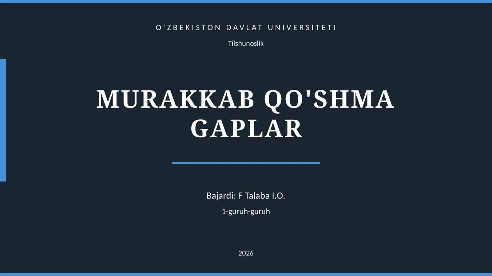 MURAKKAB QO'SHMA GAPLAR 1