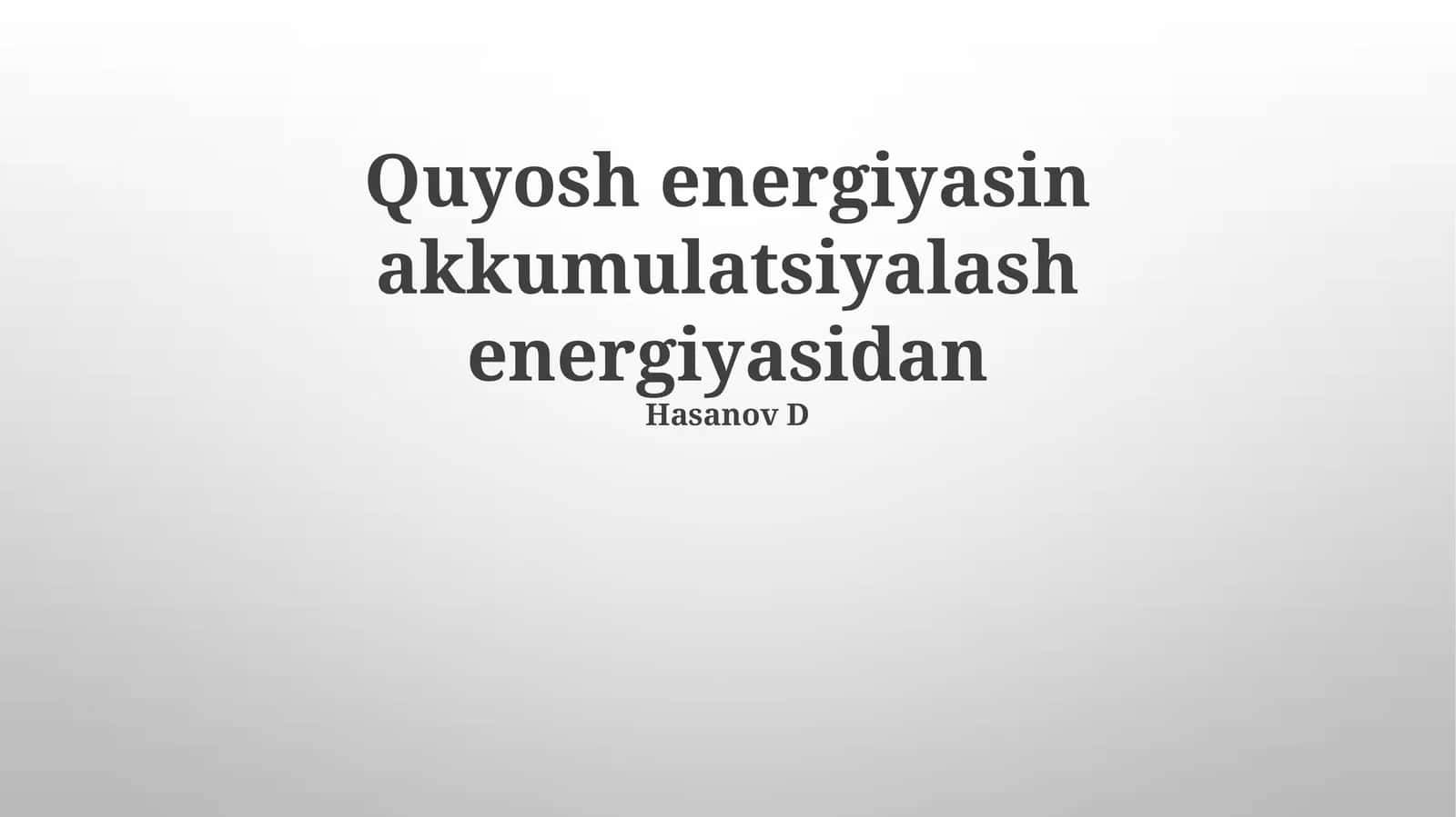 Quyosh energiyasini saqlash texnologiyalari va turlari 1