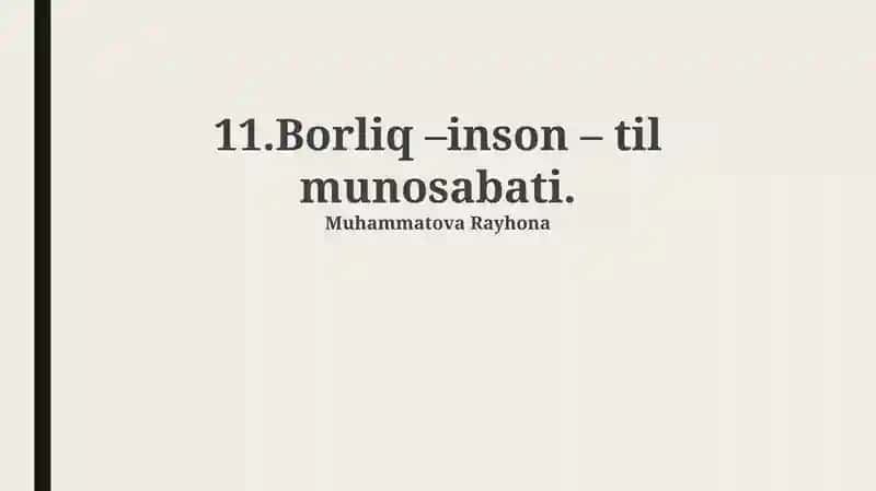 Borliq –inson – til munosabati 1