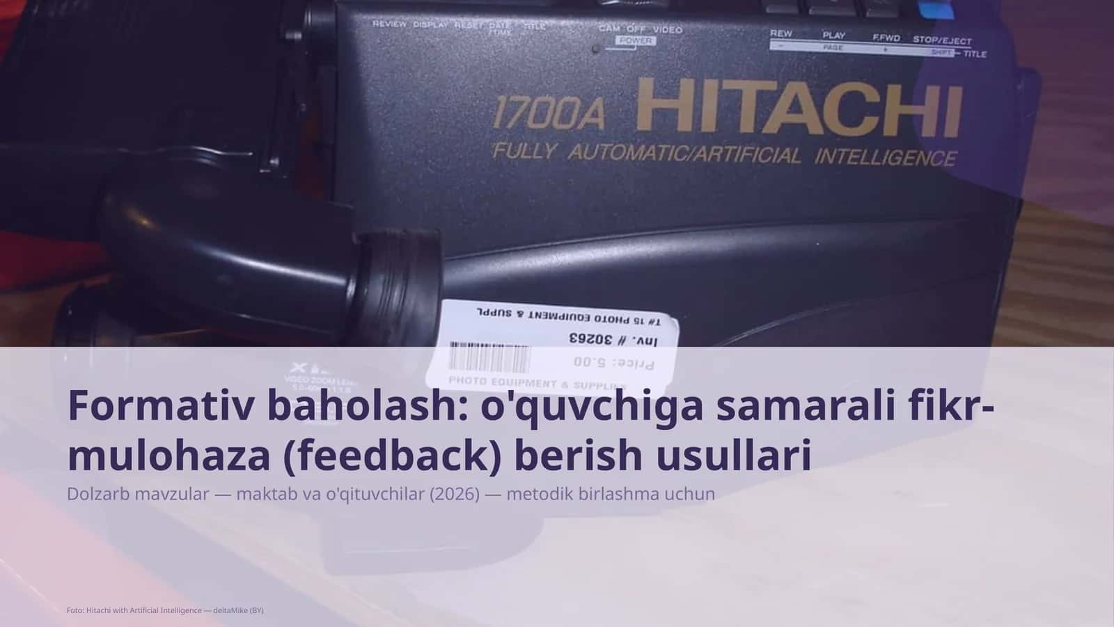 Formativ baholash: o'quvchiga samarali fikr-mulohaza (feedback) berish usullari 1