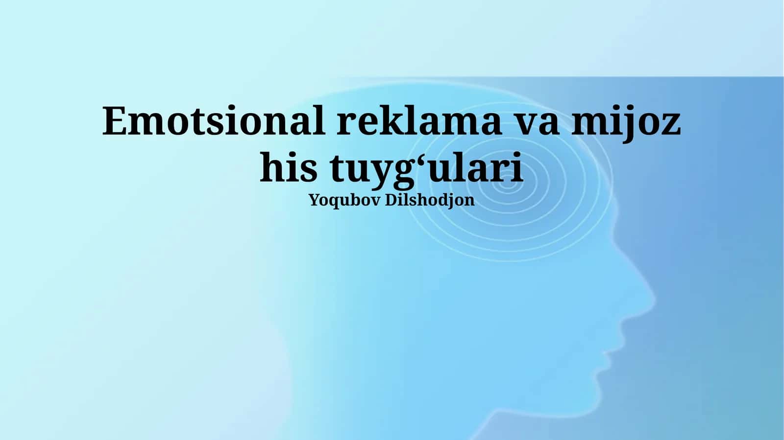 Emotsional reklama va mijoz his tuygʻulari 1