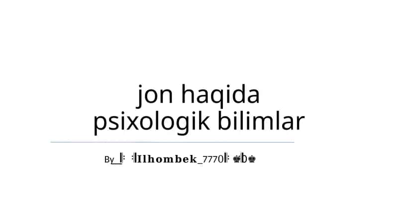 Jon haqida psixologik bilimlar 1
