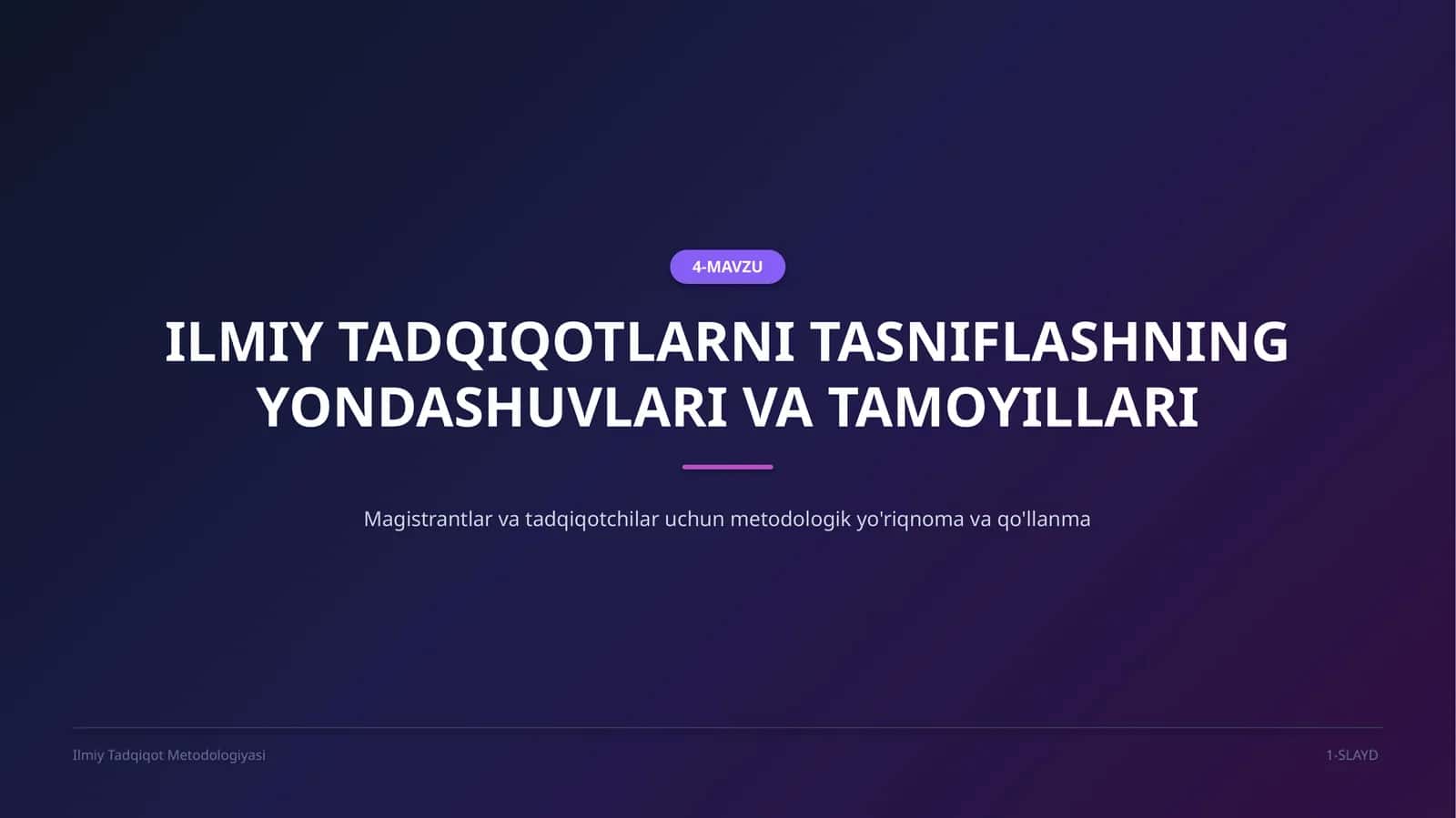 ILMIY TADQIQOTLARNI TASNIFLASHNING YONDASHUVLARI VA TAMOYILLARI 1