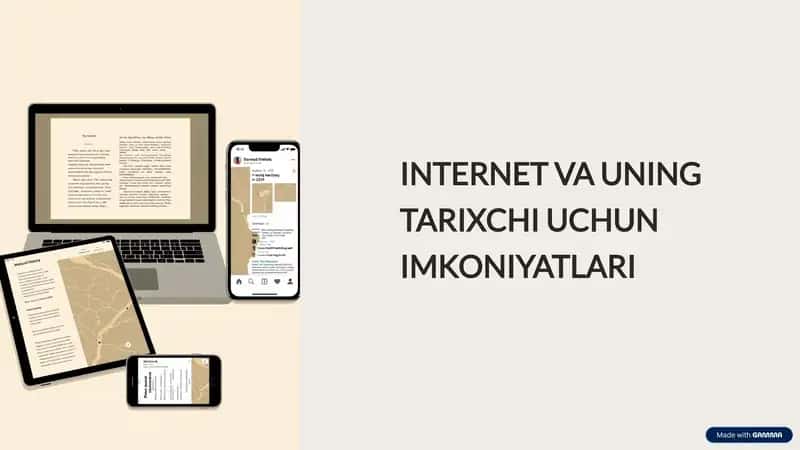 INTERNET VA UNING TARIXCHI UCHUN IMKONIYATLARI 1