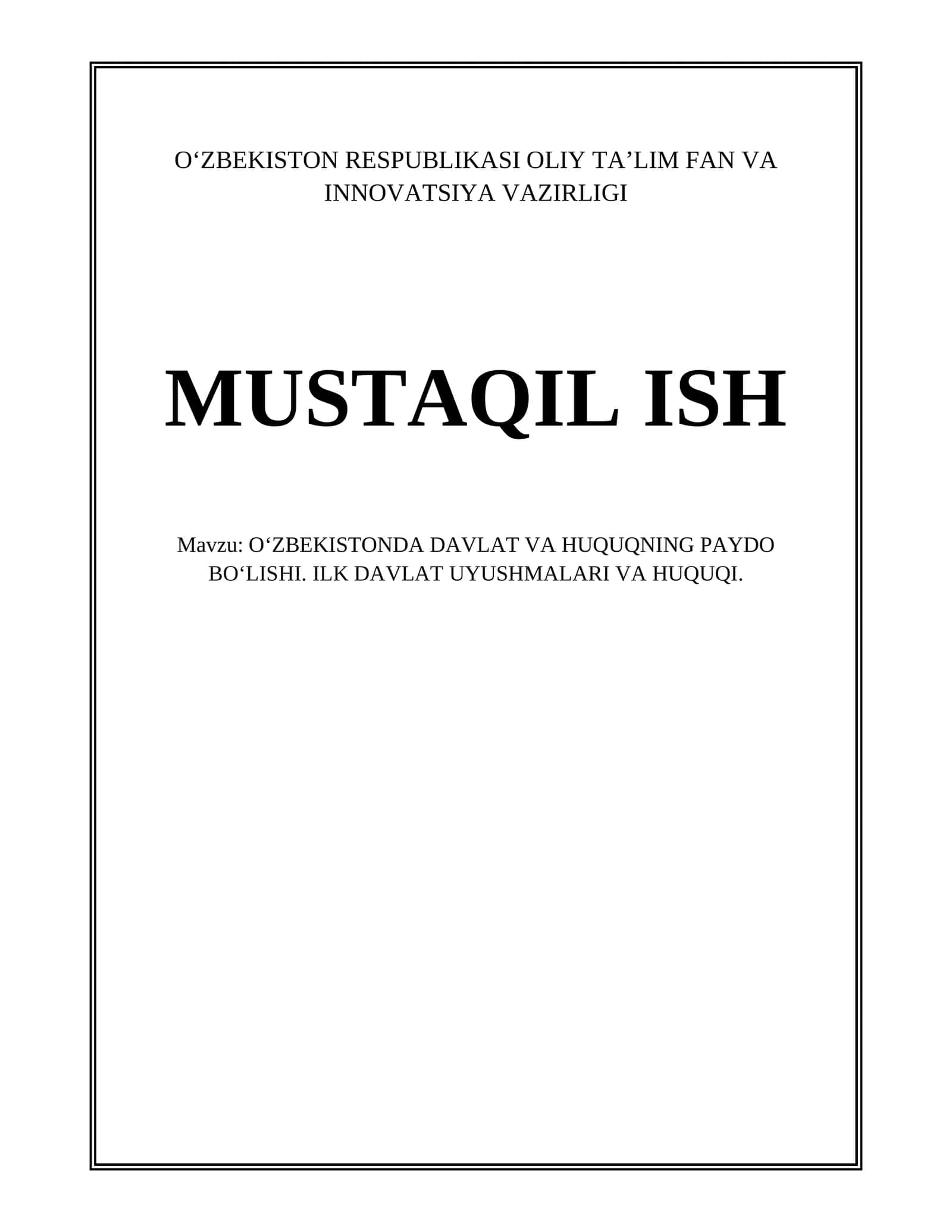 O‘ZBEKISTONDA DAVLAT VA HUQUQNING PAYDO BO‘LISHI. ILK DAVLAT UYUSHMALARI VA HUQUQI 1