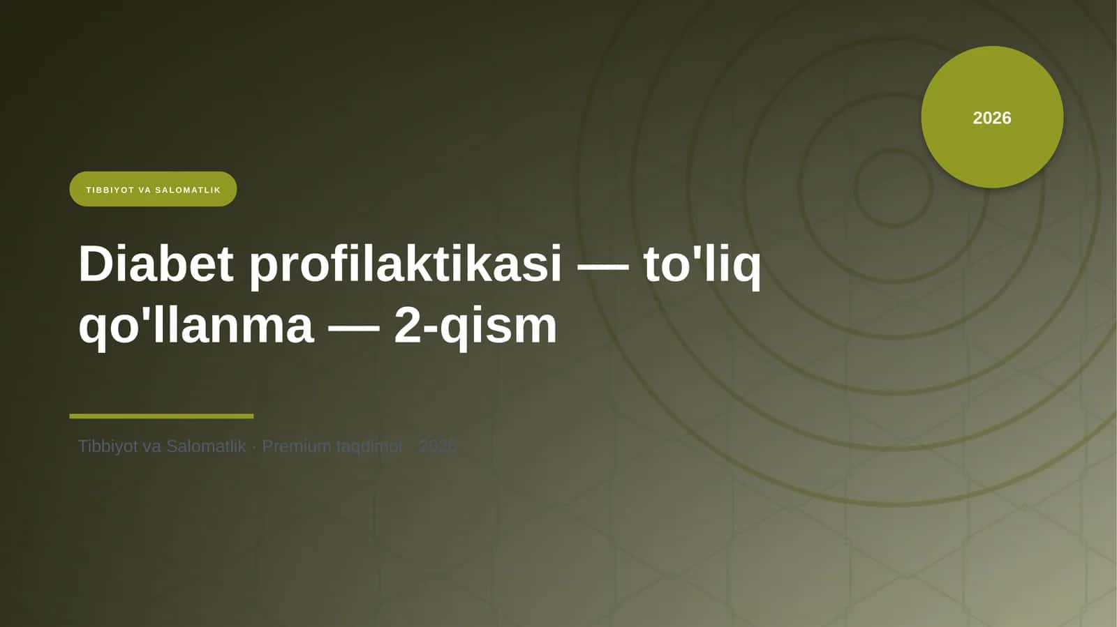 Diabet profilaktikasi — to'liq qo'llanma — 2-qism 1