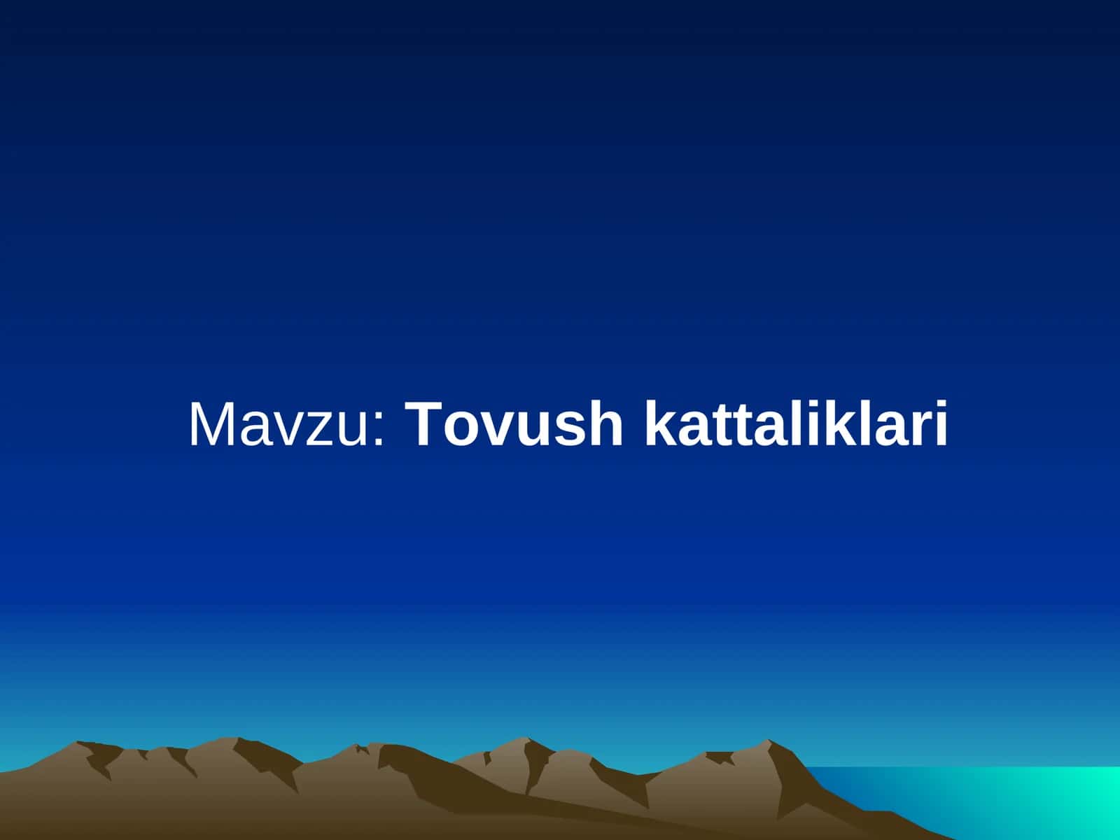 Tovush kattaliklari 1