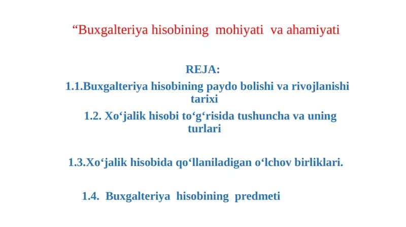 Buxgalteriya hisobining mohiyati  va ahamiyati 1