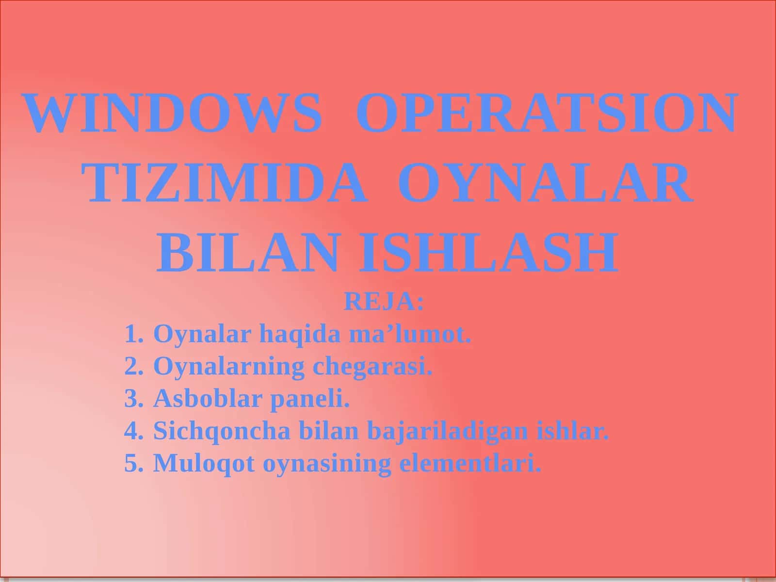 WINDOWS OPERATSION TIZIMIDA OYNALAR BILAN ISHLASH 1