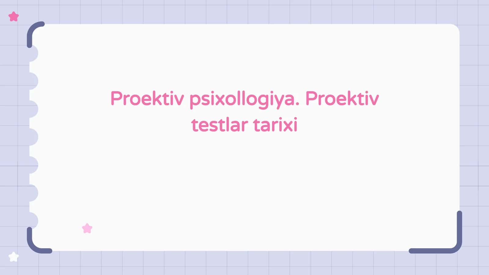 Proektiv psixollogiya. Proektiv testlar tarixi 1