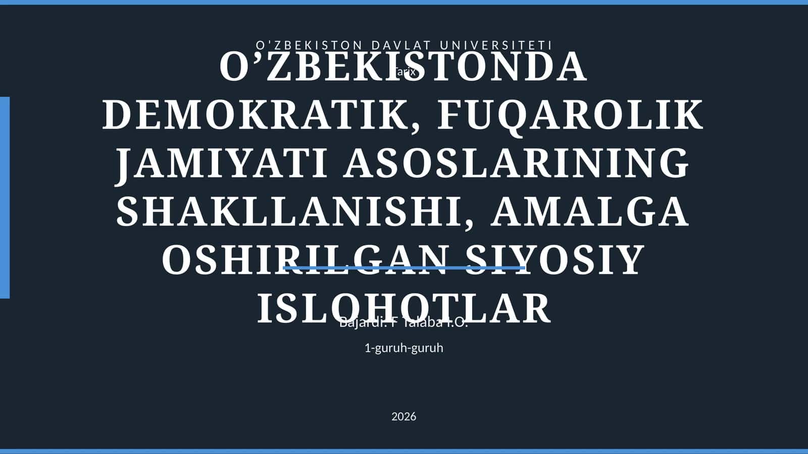O’ZBEKISTONDA DEMOKRATIK, FUQAROLIK JAMIYATI ASOSLARINING SHAKLLANISHI, AMALGA OSHIRILGAN SIYOSIY ISLOHOTLAR 1