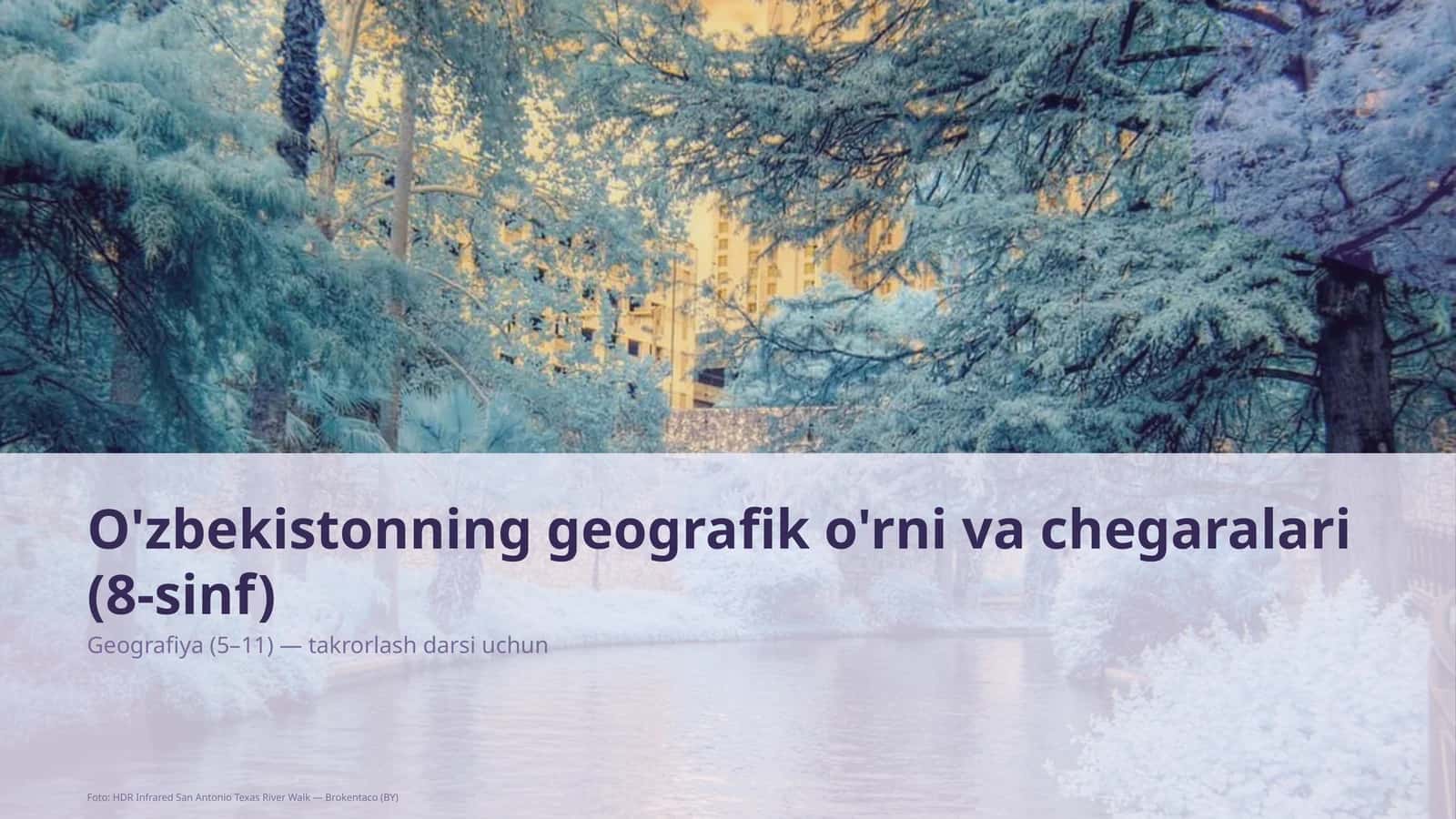 O'zbekistonning geografik o'rni va chegaralari (8-sinf) 1