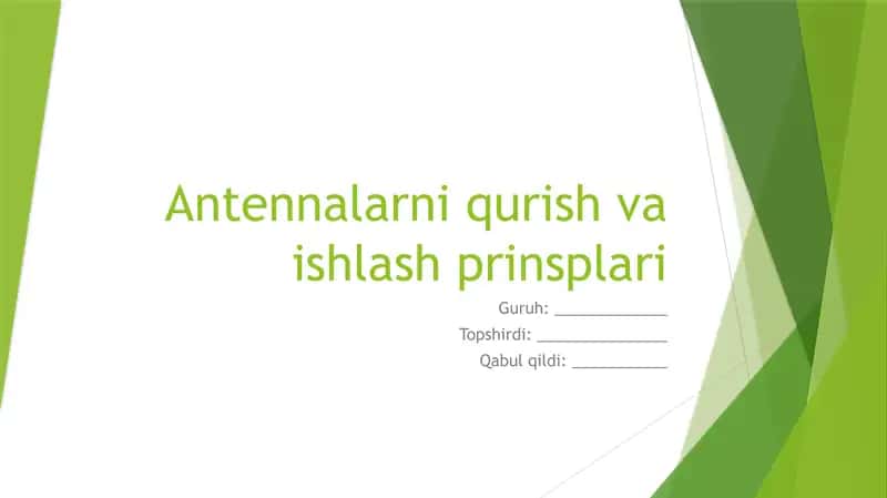Antennalarni qurish va ishlash prinsplari 1