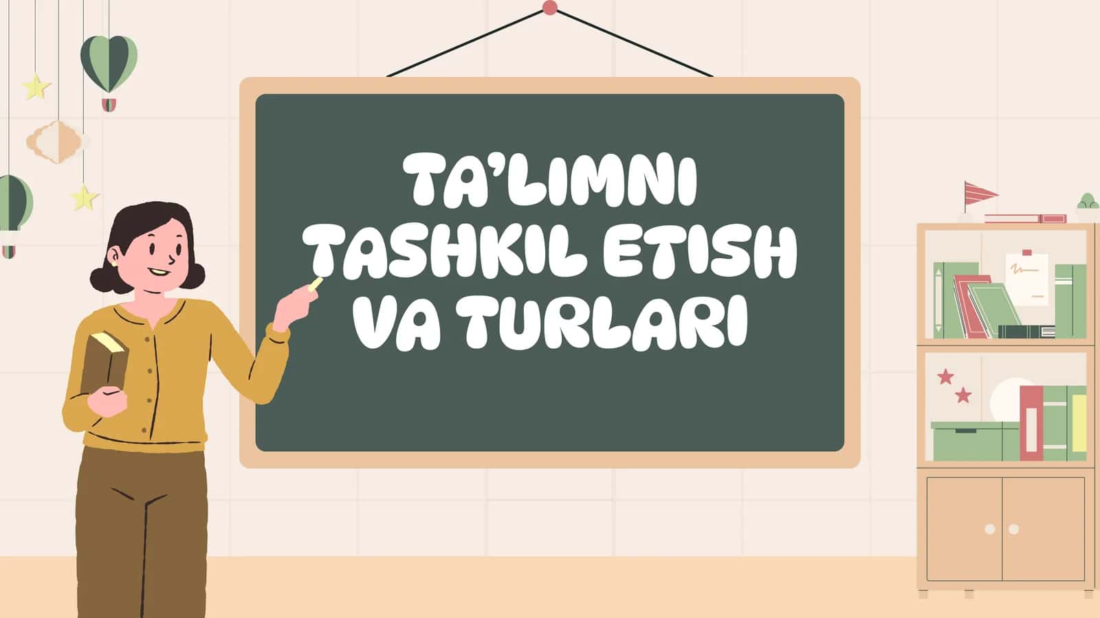 Ta’limni tashkil etish va turlari 1