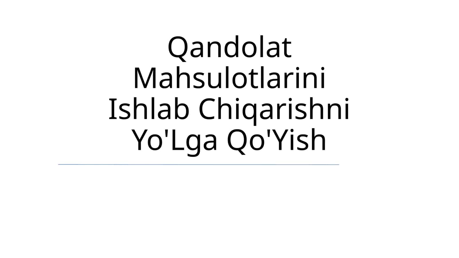 Qandolat Mahsulotlarini Ishlab Chiqarishni Yo'Lga Qo'Yish 1